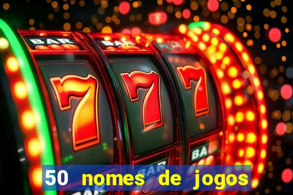 50 nomes de jogos com bola